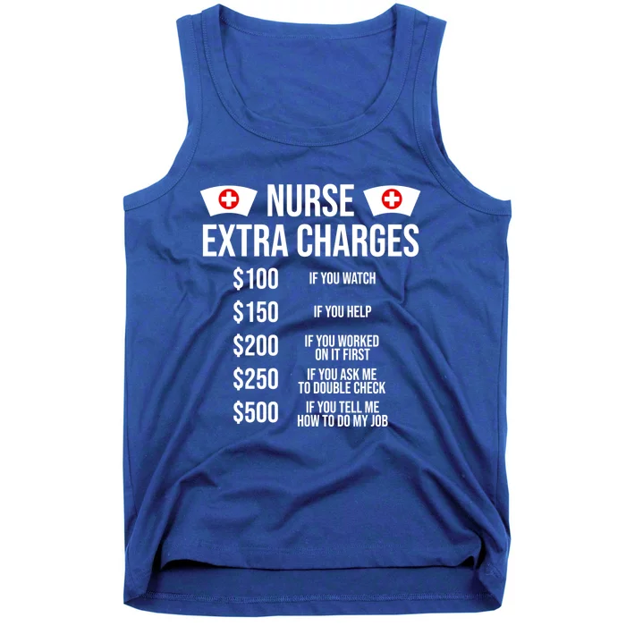 Funny Nurse Extra Charges Funny Nursing Gift Tank Top