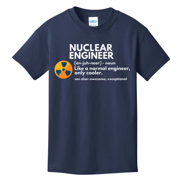 Funny Nuclear Engineer Definition Engineering Gift Kids T-Shirt