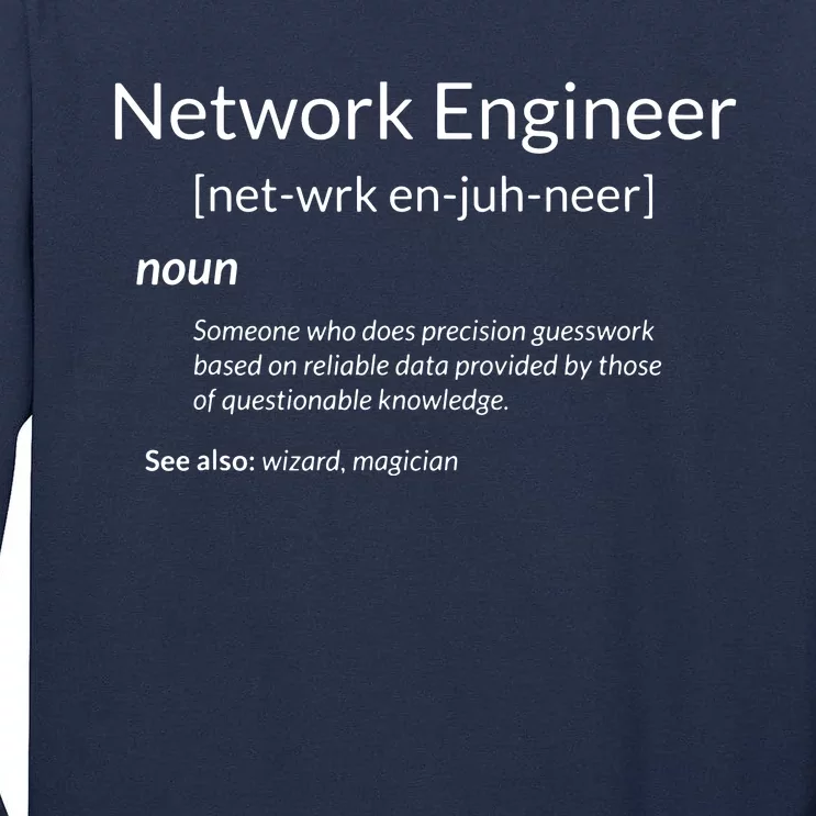 Funny Network Engineering Network Engineer Definition Tall Long Sleeve T-Shirt