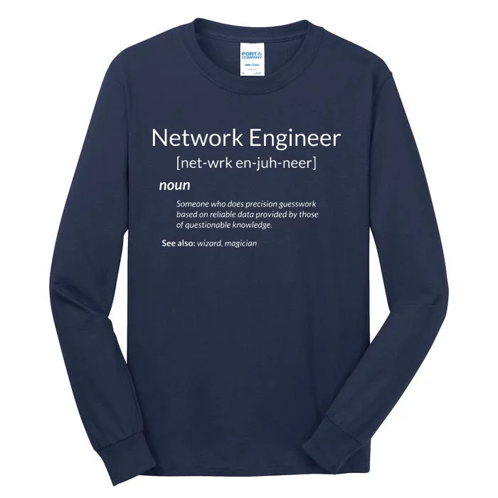 Funny Network Engineering Network Engineer Definition Tall Long Sleeve T-Shirt