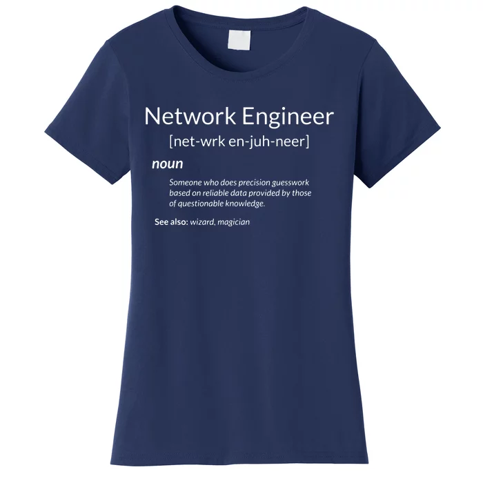 Funny Network Engineering Network Engineer Definition Women's T-Shirt