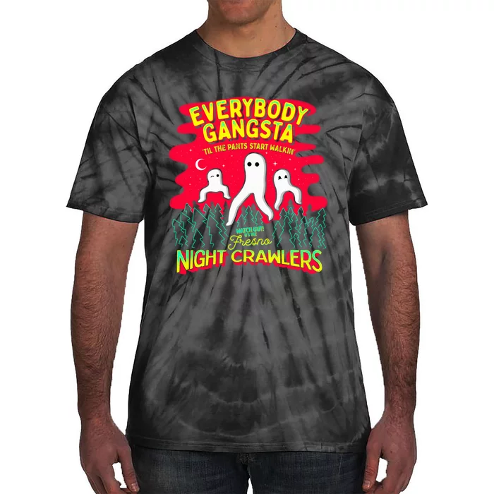 Fresno Nightcrawlers Everybody Gangsta Funny Meme Cryptid Tie-Dye T-Shirt