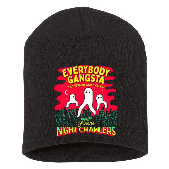 Fresno Nightcrawlers Everybody Gangsta Funny Meme Cryptid Short Acrylic Beanie