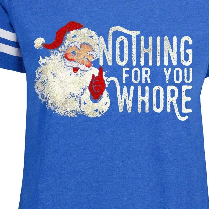 Funny Nothing For You Santa Christmas Christmas Gift For Christmas Party Enza Ladies Jersey Football T-Shirt