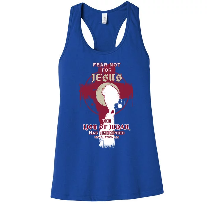 Fear Not For Jesus The Lion Of Judah Has Triumphed Easter Gift Women's Racerback Tank