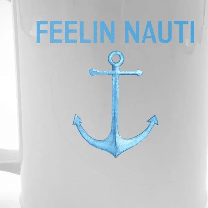 Feeling Nauti Funny Sailing Boating Front & Back Beer Stein