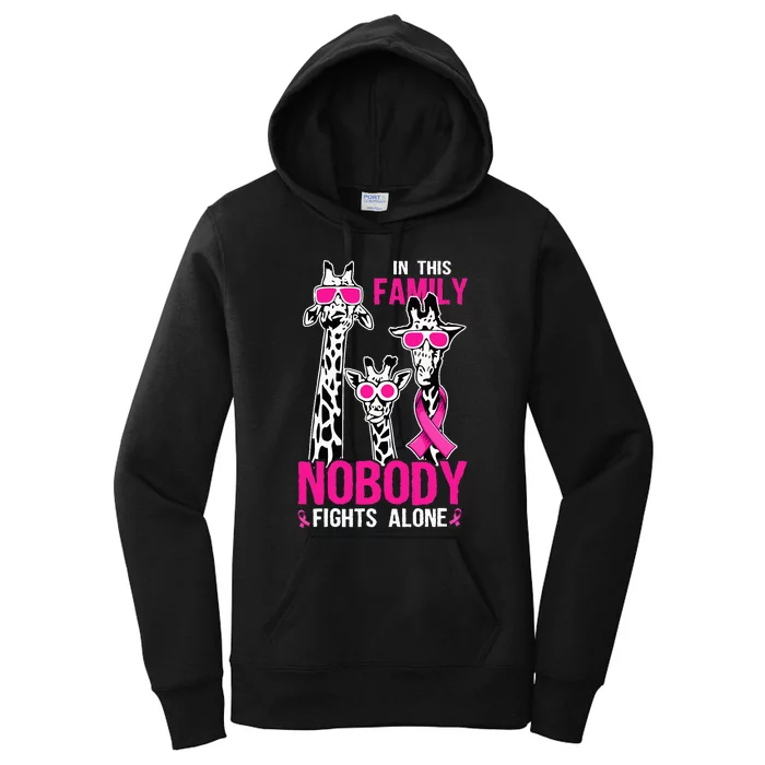 Family Nobody Fights Alone Giraffe Pink Ribbon Breast Cancer Women's Pullover Hoodie