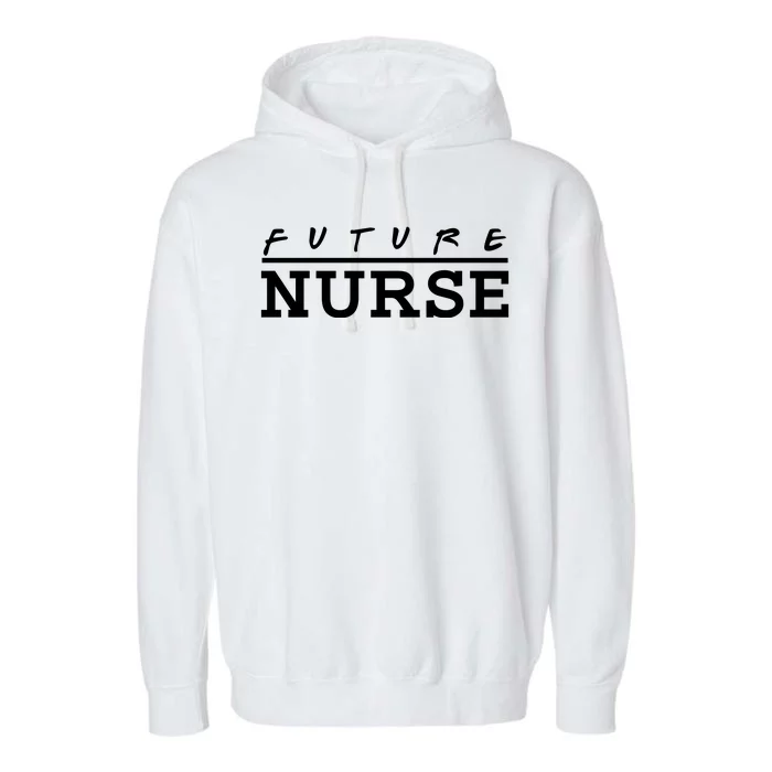 Future Nurse Garment-Dyed Fleece Hoodie