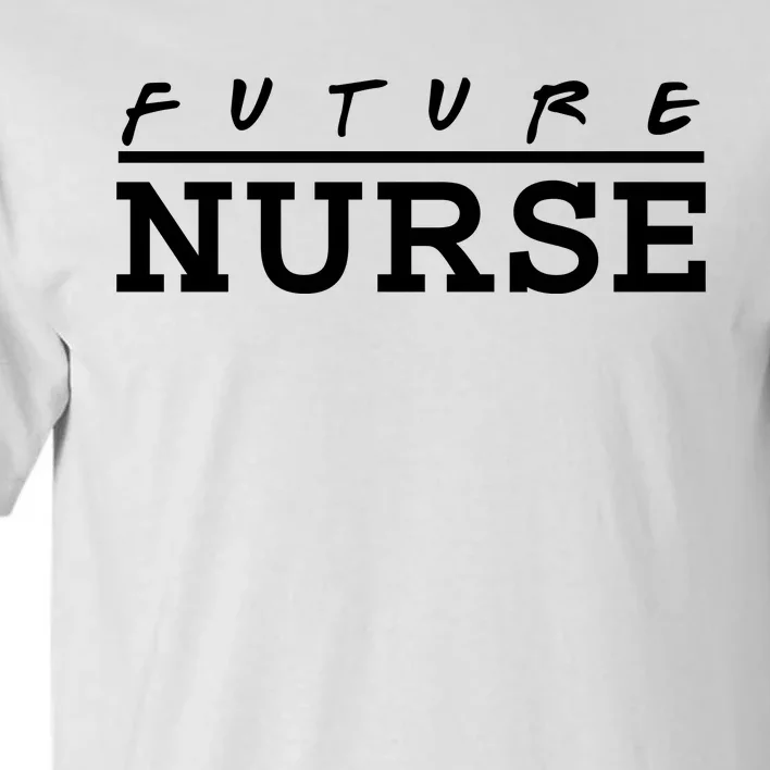 Future Nurse Tall T-Shirt