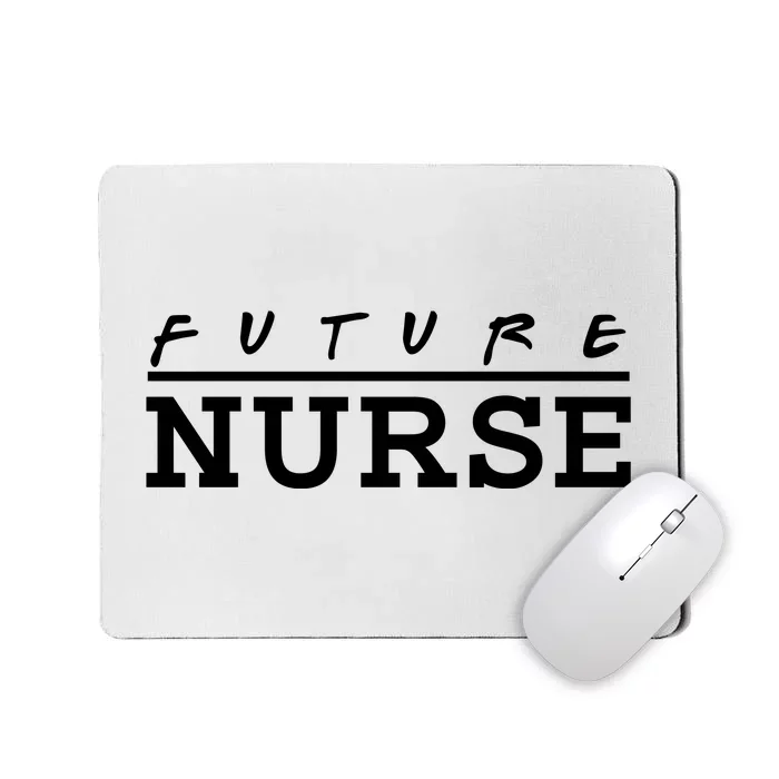 Future Nurse Mousepad