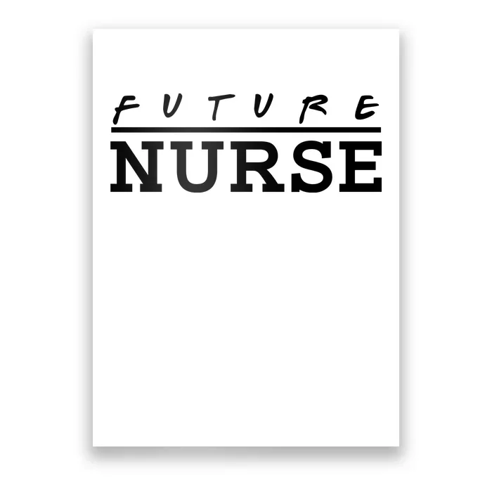 Future Nurse Poster