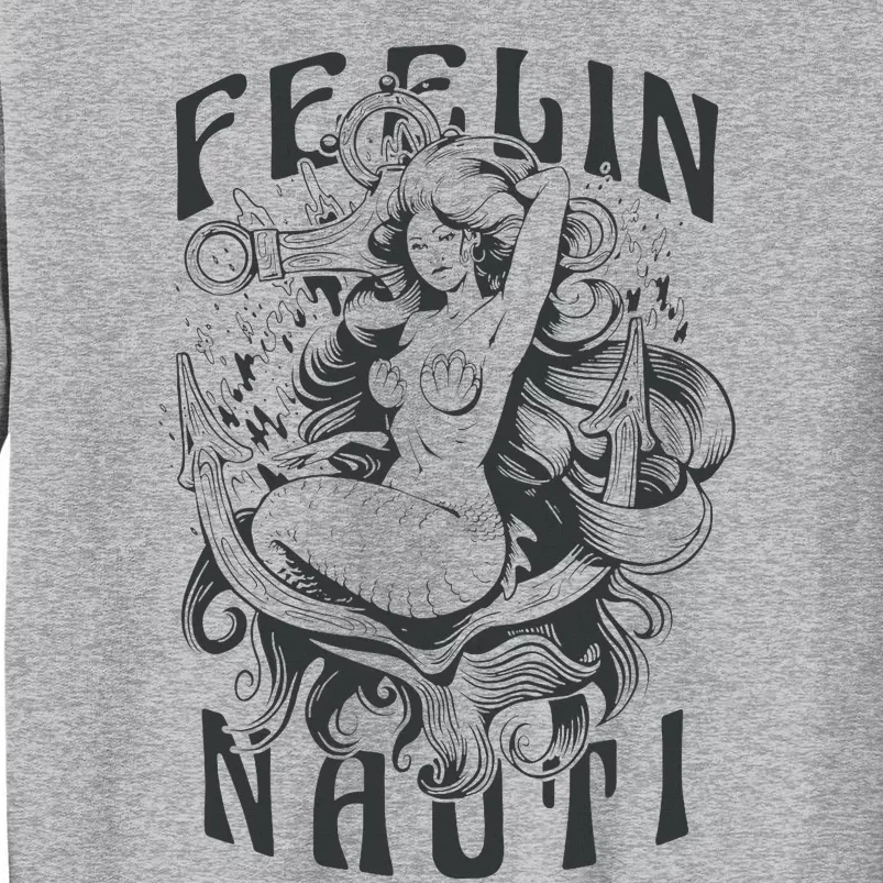 Feeling Nauti Tall Sweatshirt