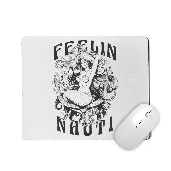 Feeling Nauti Mousepad