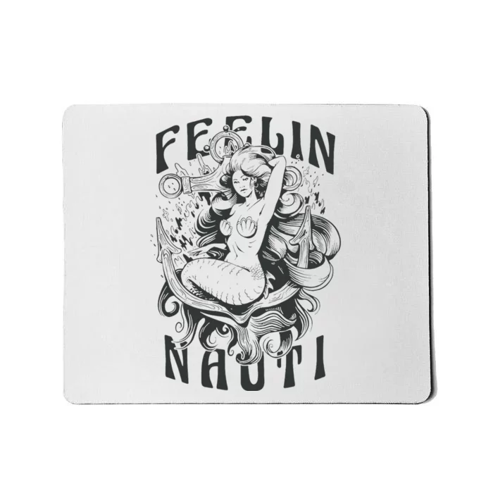 Feeling Nauti Mousepad