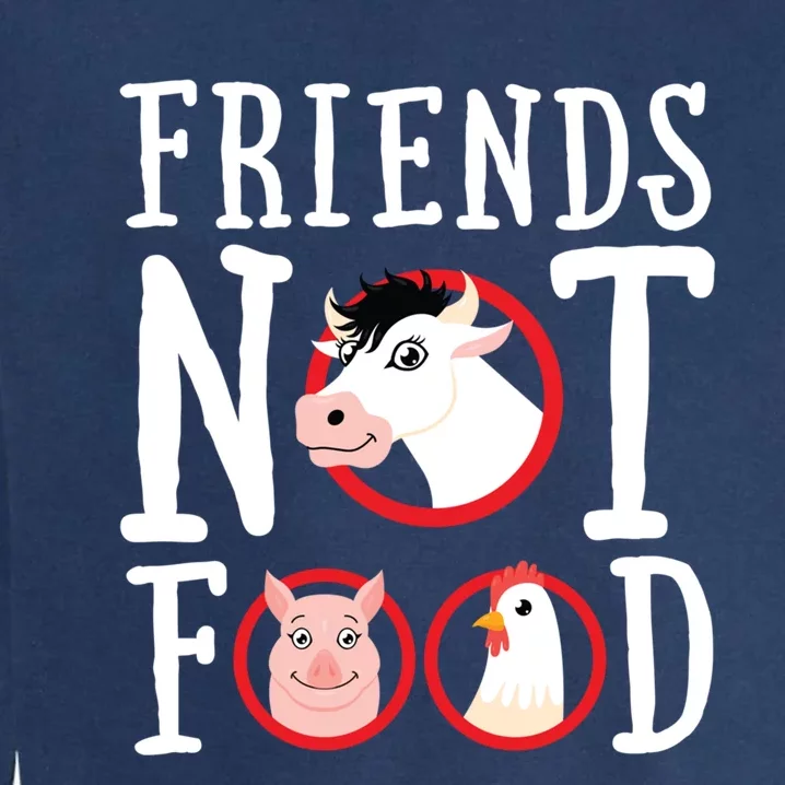 Friends Not Food Gift Vegan Animal Love Veganism Gift Garment-Dyed Sweatshirt