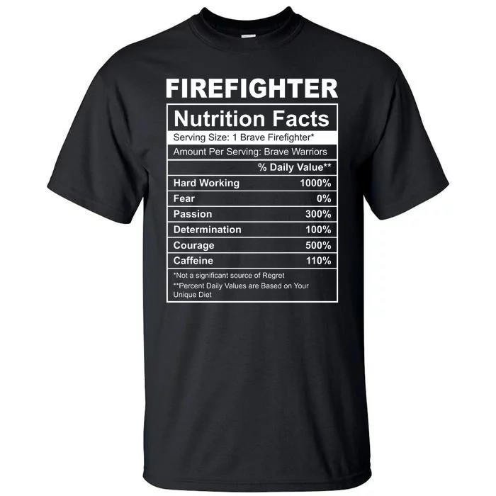 Firefighter Nutrition Facts Funny Tall T-Shirt