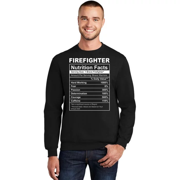 Firefighter Nutrition Facts Funny Tall Sweatshirt