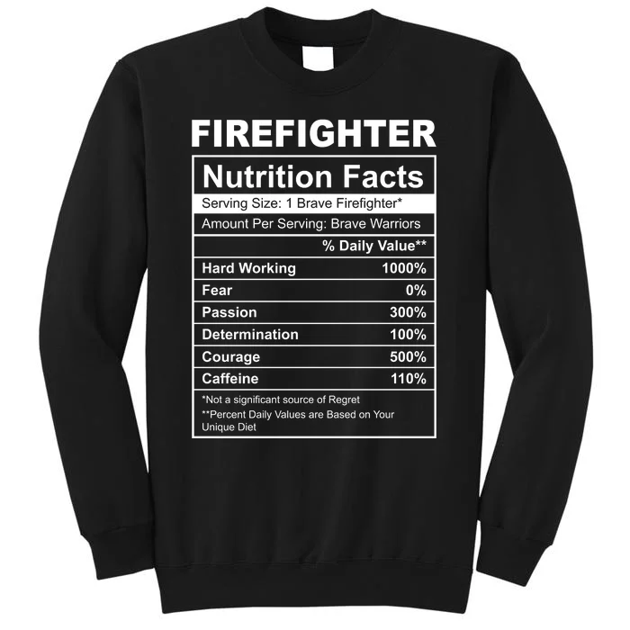 Firefighter Nutrition Facts Funny Tall Sweatshirt