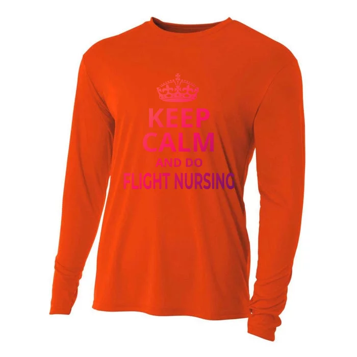 Flight Nurse / Funny Keep Calm And Do Flight Nursing! Cute Gift Cooling Performance Long Sleeve Crew