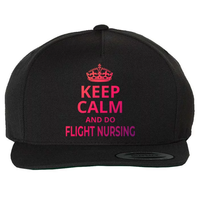 Flight Nurse / Funny Keep Calm And Do Flight Nursing! Cute Gift Wool Snapback Cap