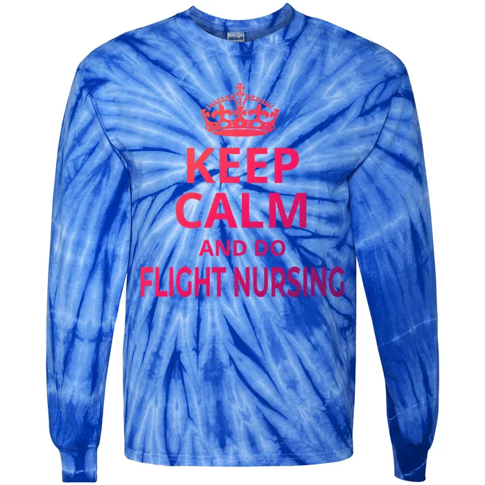 Flight Nurse / Funny Keep Calm And Do Flight Nursing! Cute Gift Tie-Dye Long Sleeve Shirt