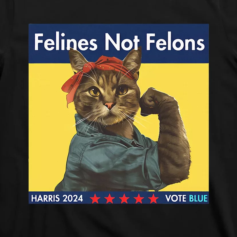 Felines Not Felons Childless Cat Lady Voting Kamala Harris T-Shirt