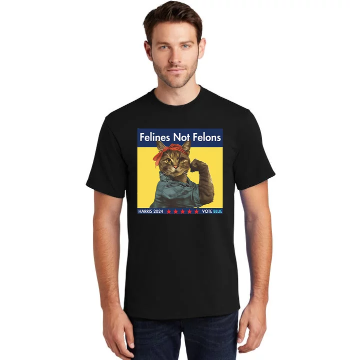 Felines Not Felons Childless Cat Lady Voting Kamala Harris Tall T-Shirt