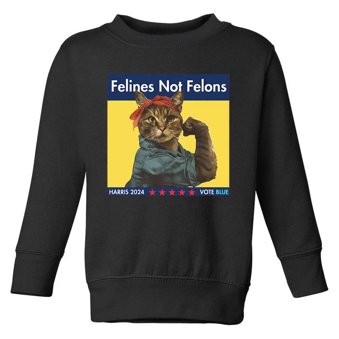 Felines Not Felons Childless Cat Lady Voting Kamala Harris Toddler Sweatshirt