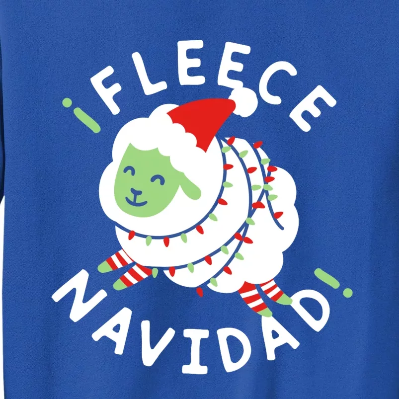 ¡Fleece Navidad Funny Christmas Tall Sweatshirt