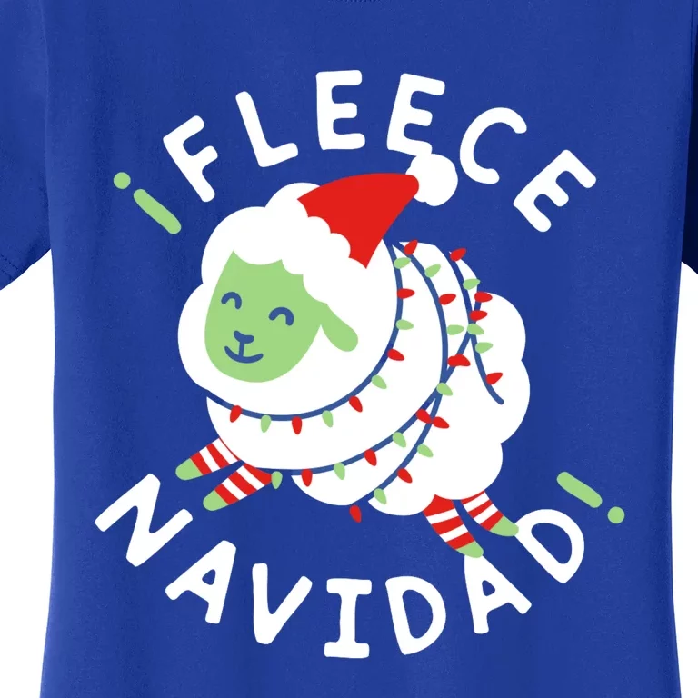 ¡Fleece Navidad Funny Christmas Women's T-Shirt