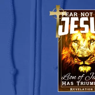 Fear Not For Jesus Lion Of Judah Rev 5:5 Christians Church Christian Faith Full Zip Hoodie