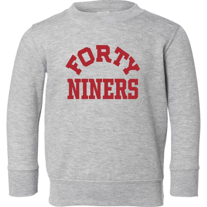 Forty Niners Toddler Sweatshirt