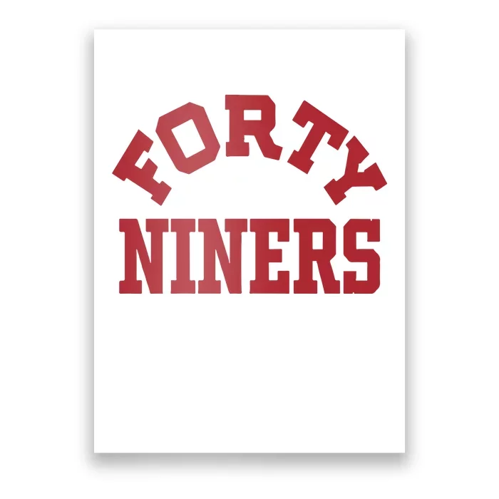 Forty Niners Poster