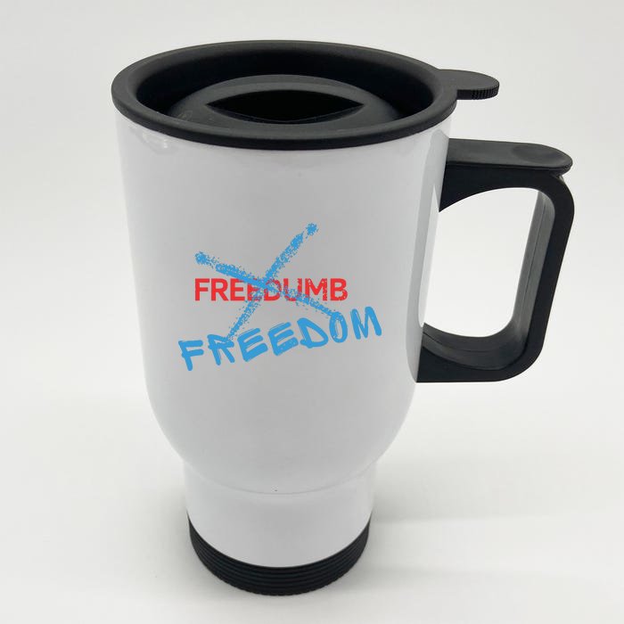 Freedom Not Freedumb Front & Back Stainless Steel Travel Mug