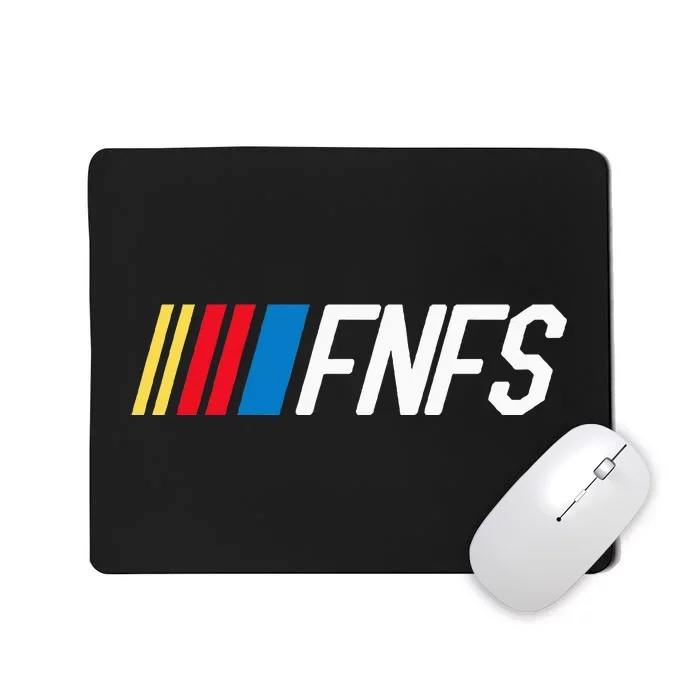 Fellas Need Fun Stories Funny Fnfs Party Mousepad