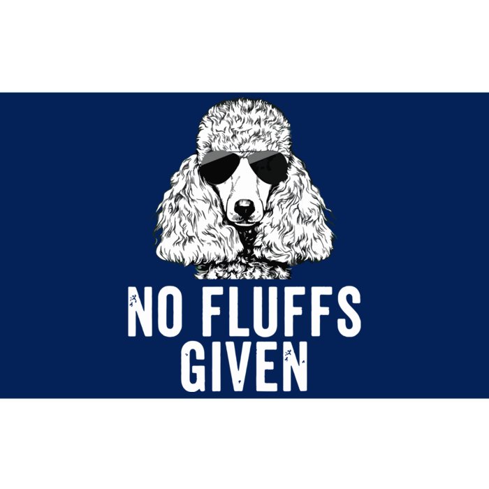 Funny No Fluffs Given Poodle Dog Mom Dad Bumper Sticker