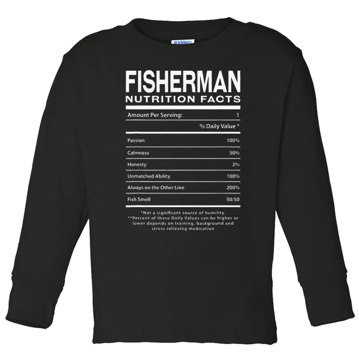 Fisherman Nutrition Facts Funny Birthday Humor Bday Fishing Toddler Long Sleeve Shirt