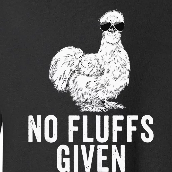 Funny No Fluffs Given Silkie Chicken Mom Farmer Dad Toddler Sweatshirt