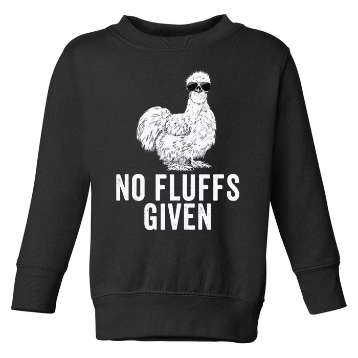 Funny No Fluffs Given Silkie Chicken Mom Farmer Dad Toddler Sweatshirt