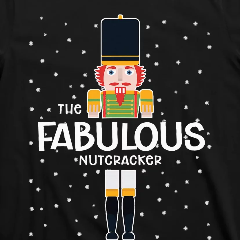 Fabulous Nutcracker Family Matching Funny Gift Pajama T-Shirt