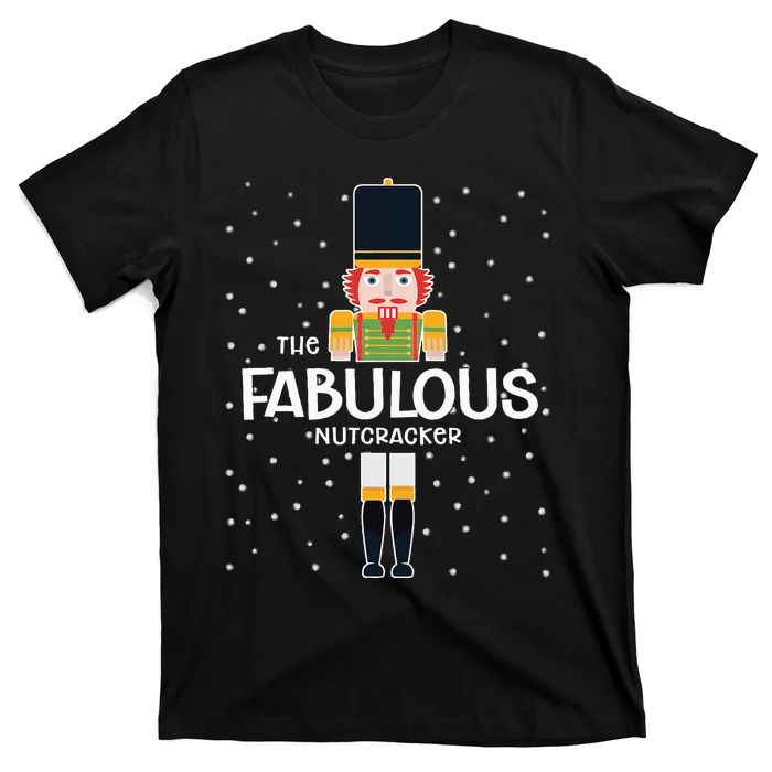 Fabulous Nutcracker Family Matching Funny Gift Pajama T-Shirt