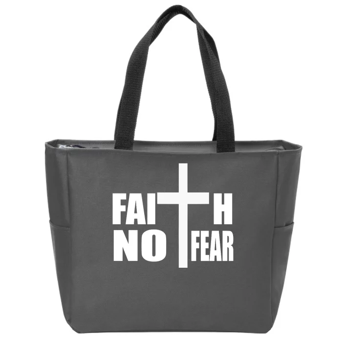 Faith Not Fear Zip Tote Bag