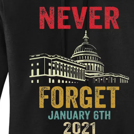 Funny Never Forget 6th January 2021 Distressed Women's Pullover Hoodie