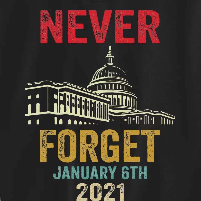 Funny Never Forget 6th January 2021 Distressed Kids Sweatshirt