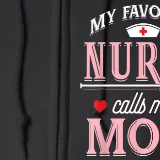 Funny Nurse Gift My Favorite Call Me Mom Full Zip Hoodie