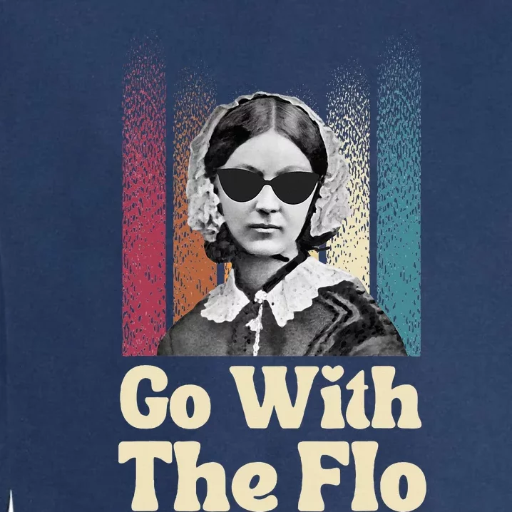 Florence Nightingale Go With The Flo Funny Nurse Garment-Dyed Sweatshirt