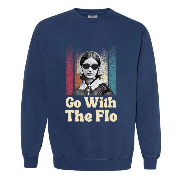 Florence Nightingale Go With The Flo Funny Nurse Garment-Dyed Sweatshirt