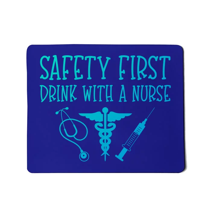 Funny Nurse Gift Safety First With A Nurse Rn Np Party Gift Mousepad