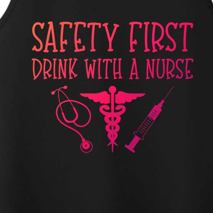 Funny Nurse Gift Safety First With A Nurse Rn Np Party Gift Performance Tank