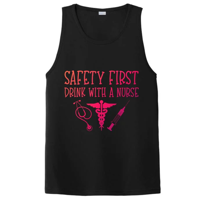 Funny Nurse Gift Safety First With A Nurse Rn Np Party Gift Performance Tank